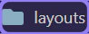Screenshot: The `layouts` folder exposes auth shells