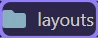 Screenshot: Return from the `layouts` menu